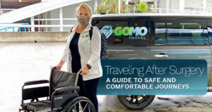 Traveling After Surgery: A Guide to Safe and Comfortable Journeys